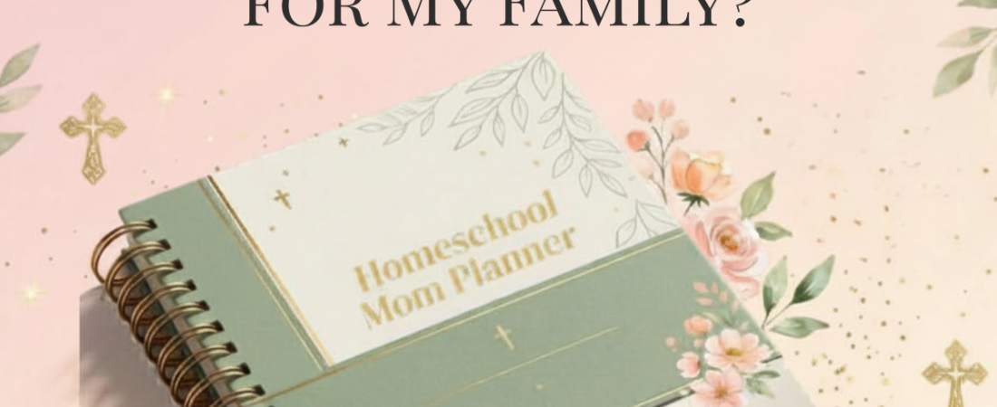 Is Homeschooling Right for My Family? A Christian Parent’s Honest Guide