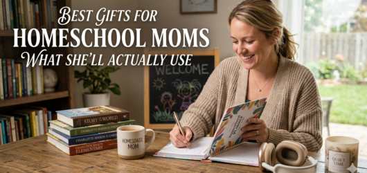 Best Gifts for Homeschool Moms